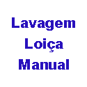 Limpeza da Loiça  Manual