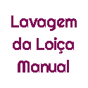 Limpeza da Loiça  Manual
