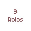 3 rolos