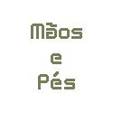 Mãos e Pés